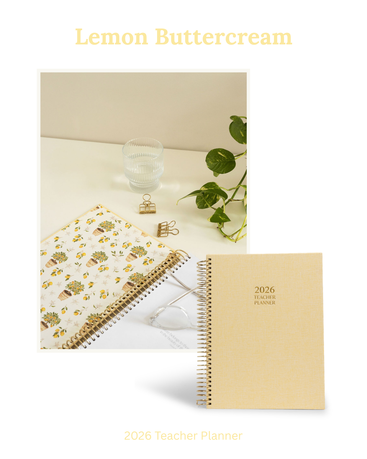 2026 Daily Teacher Planner | Lemon Buttercream